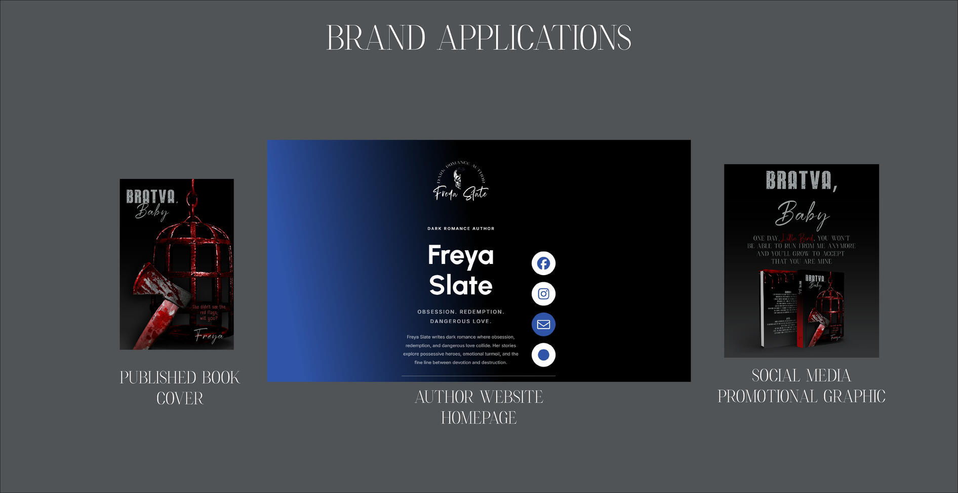 Brand application examples for the Freya Slate author identity, including a published dark romance book cover, author website homepage design, and social media promotional graphic using consistent branding elements.
